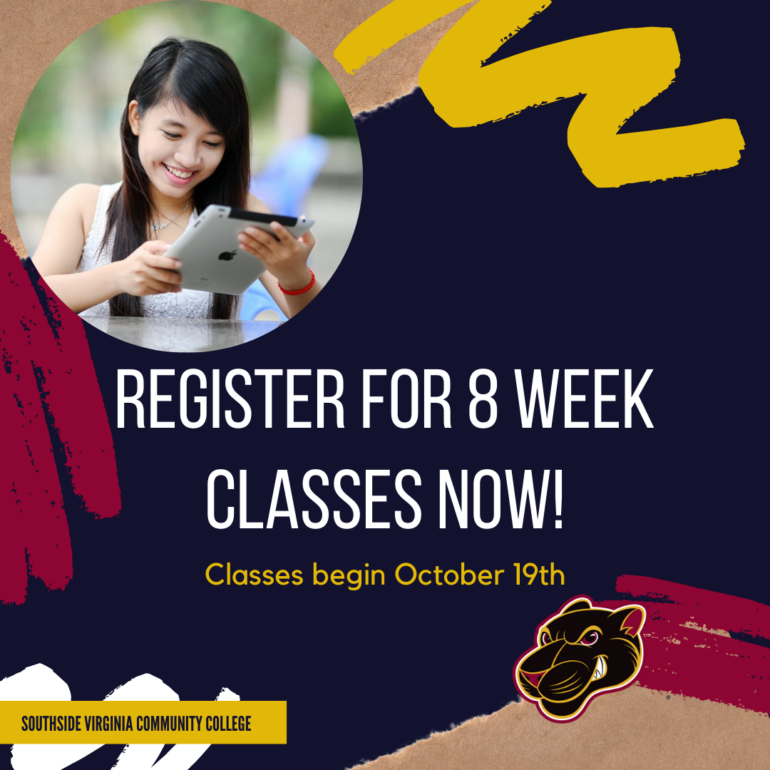 Register for 8 Week Classes Southside Virginia Community College